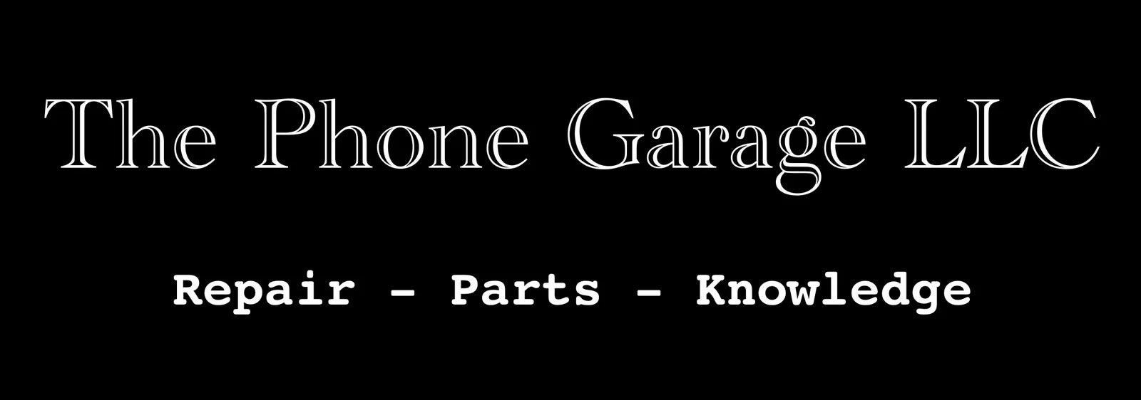 Mobile Device Services The Phone Garage LLC